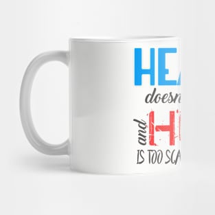 Heaven Doesn't Want Me and Hell Is Too Scared I'll Take Over Mug